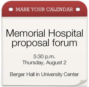 Memorial Hospital proposal forum on Aug 2 at 5:30 in Berger Hall