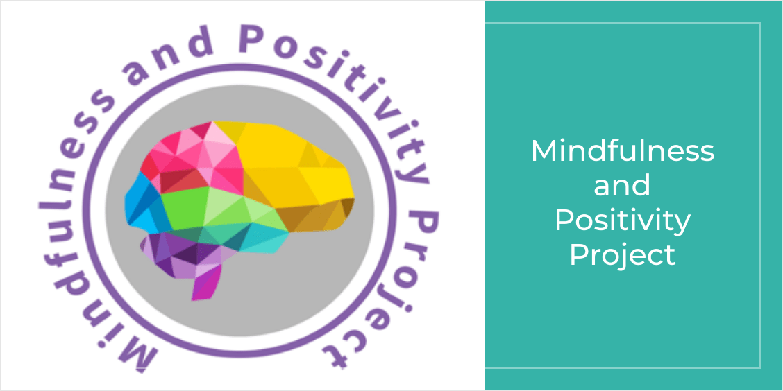 Mindfulness and Positivity Project