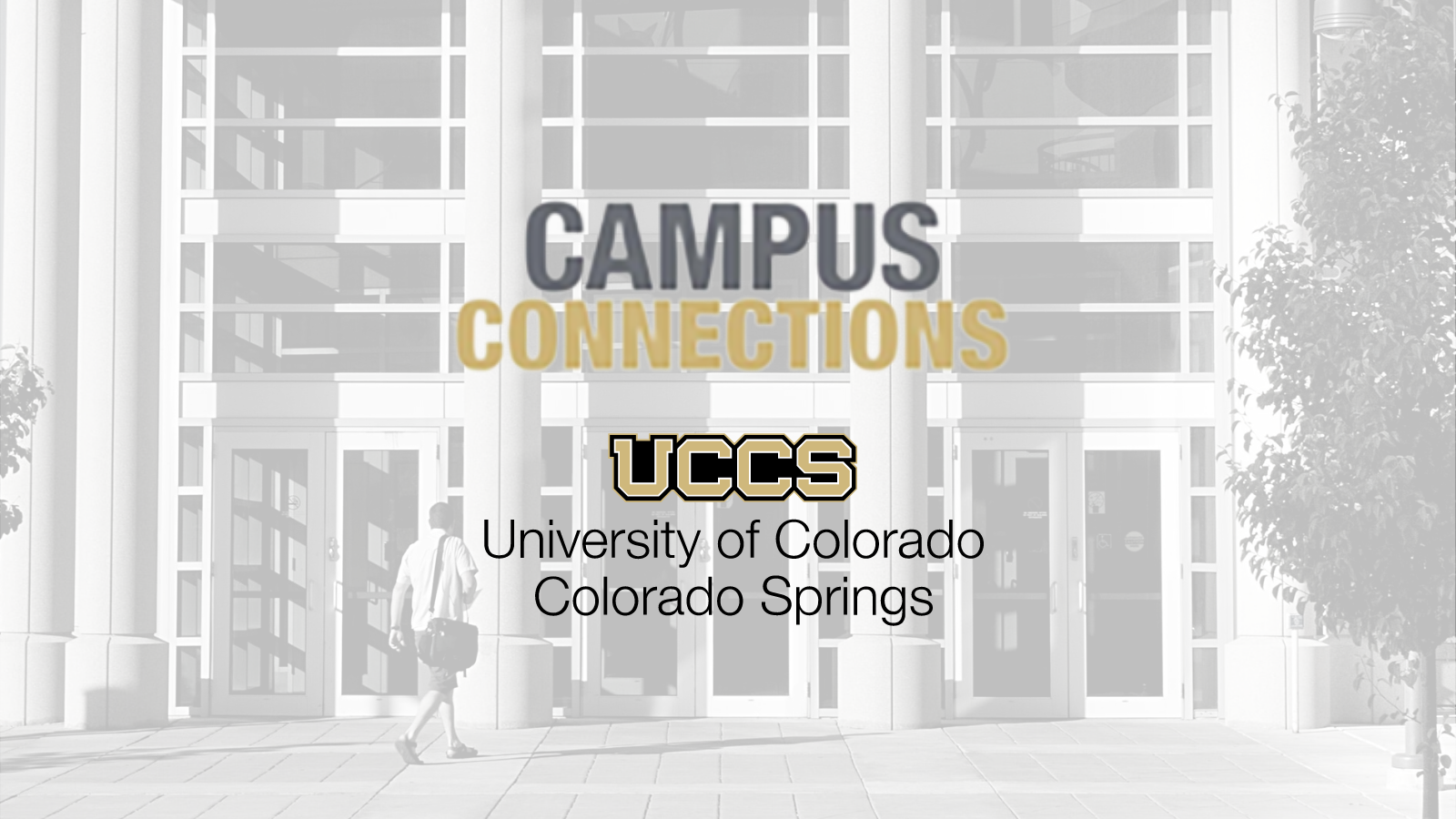 Image of building with text: "Campus Connections, UCCS, University of Colorado Colorado Springs